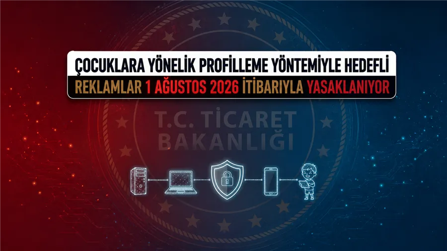 Ticaret Bakanlığı'ndan Çocukları Koruyan Yeni Dijital Reklam Düzenlemesi